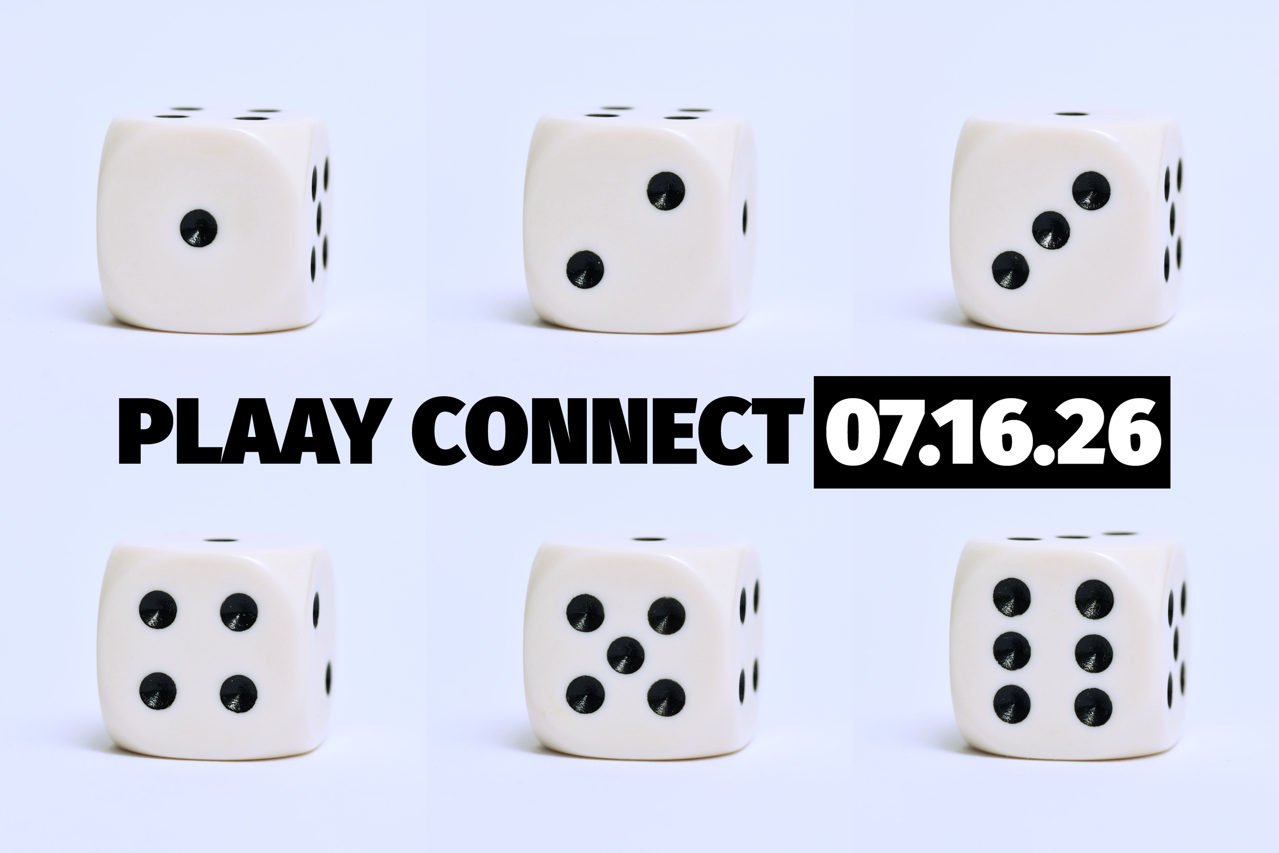07.16.26 PLAAY CONNECT