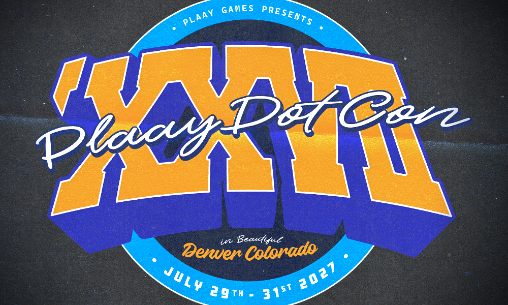 It’s BACK! Welcome to PLAAY Dot Con 2027
