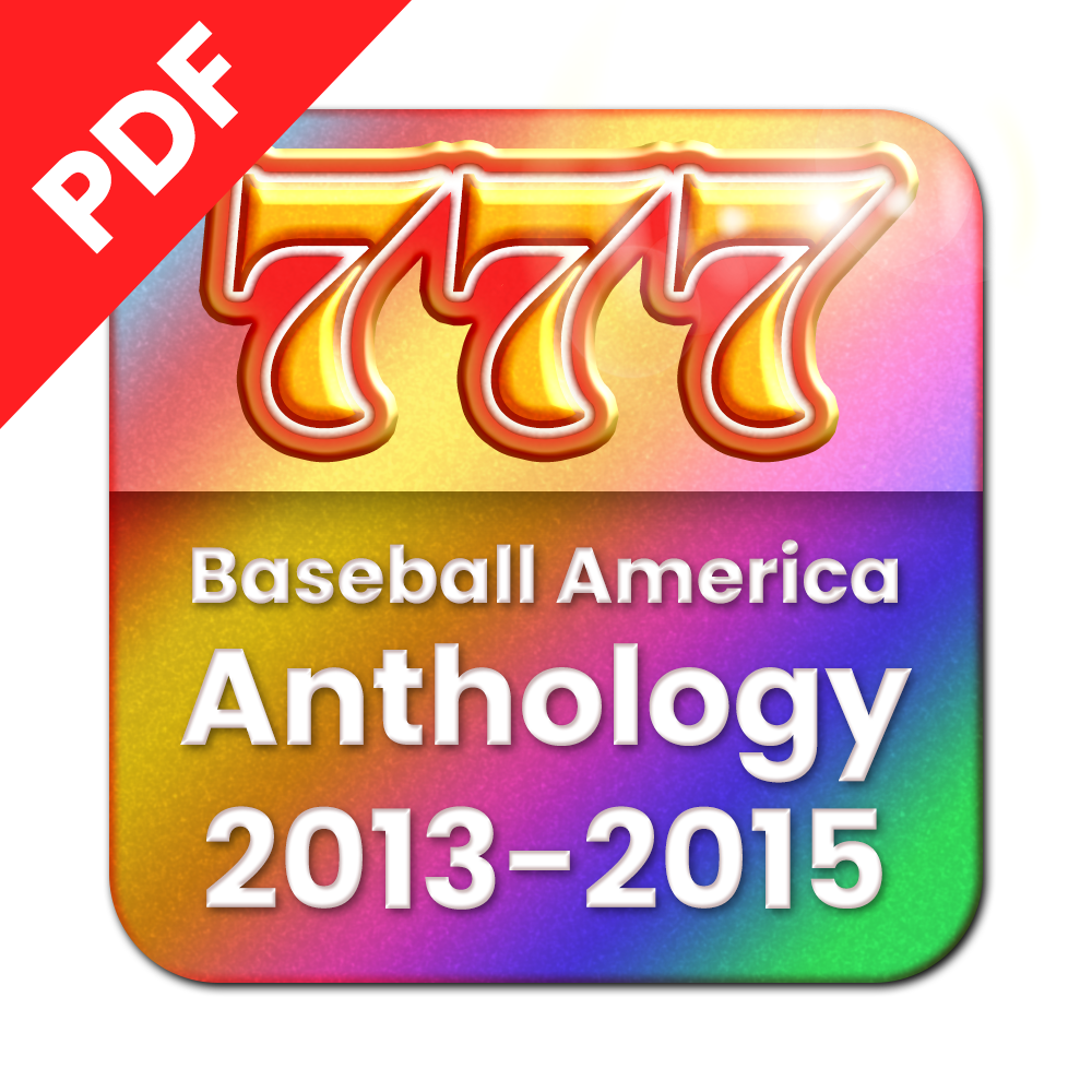 Baseball America Anthology: 2013-2015 PDF