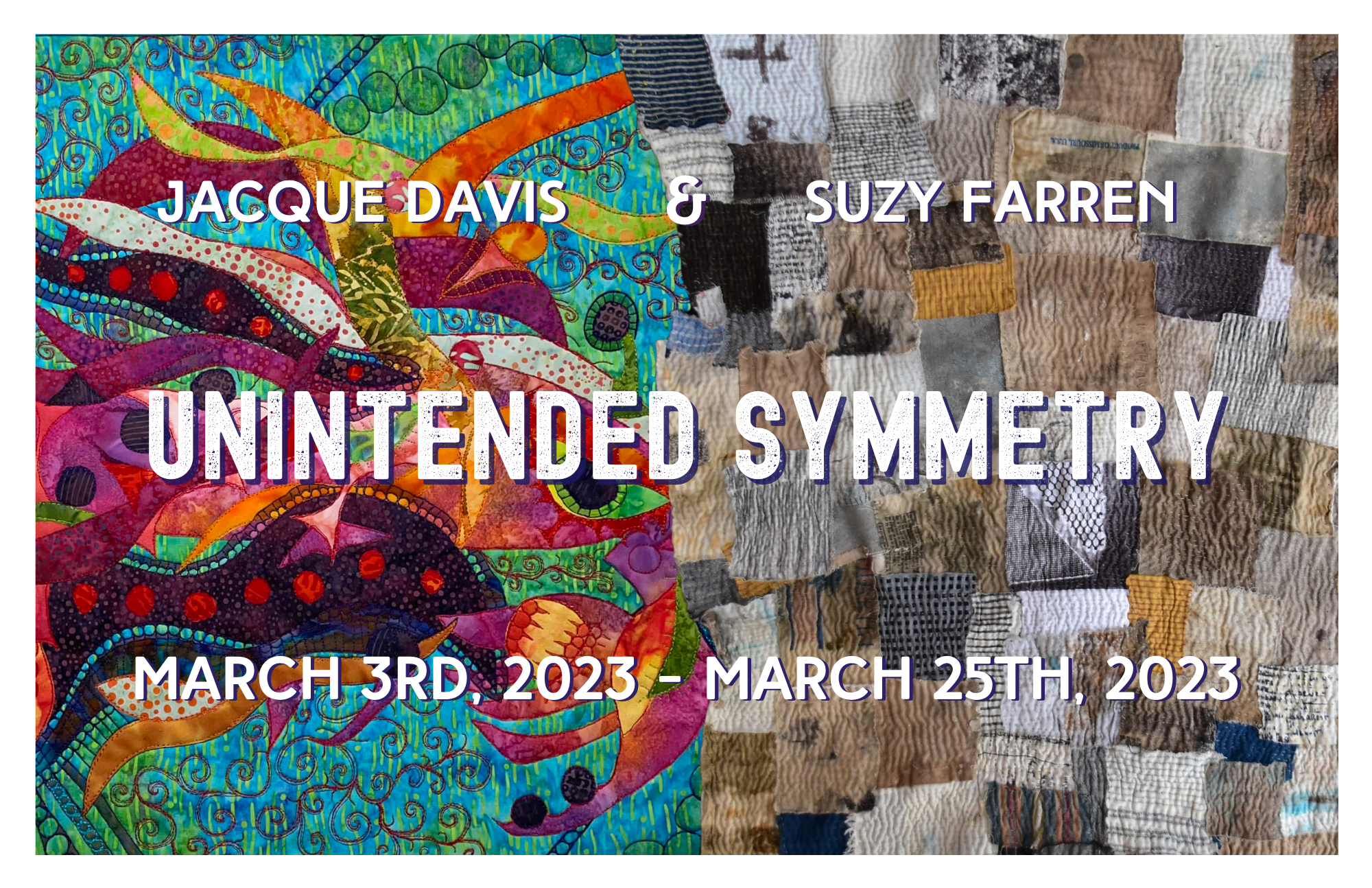 Jacque Davis &amp; Suzy Farren: Unintended Symmetry