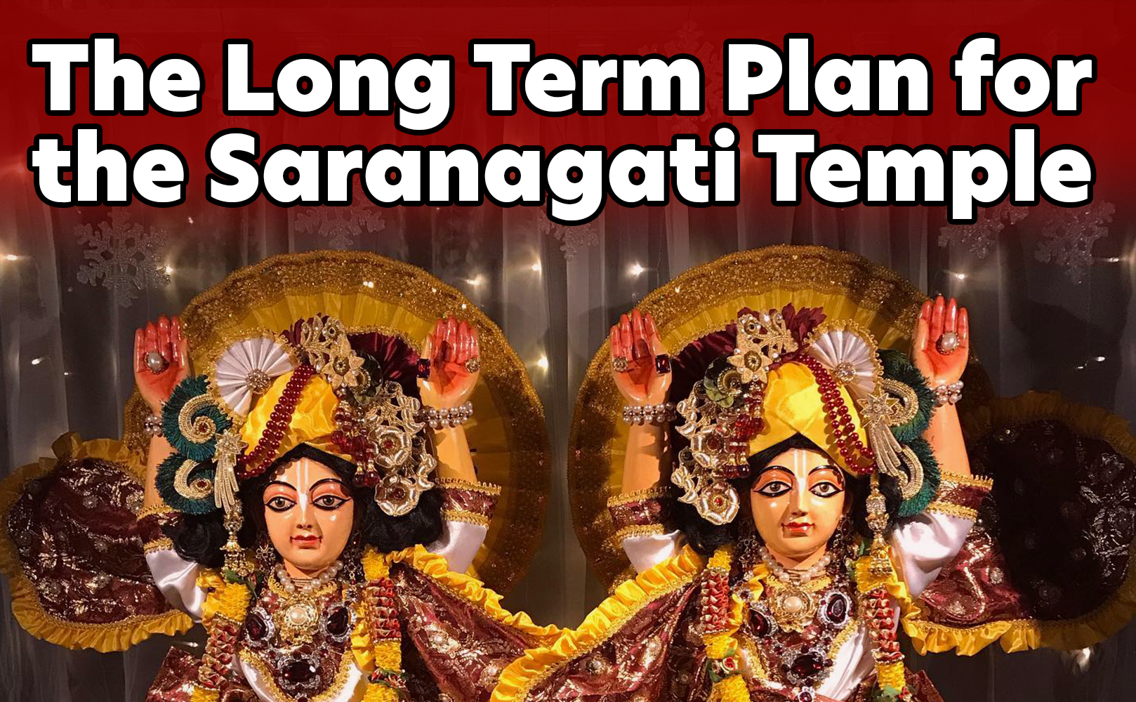 SaranagatiTempleLongTermPlan2021_01.png