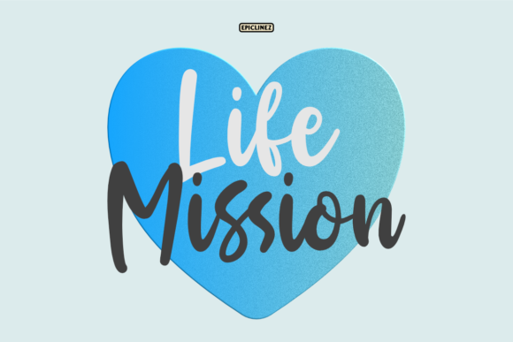 Life Mission by Epiclinez