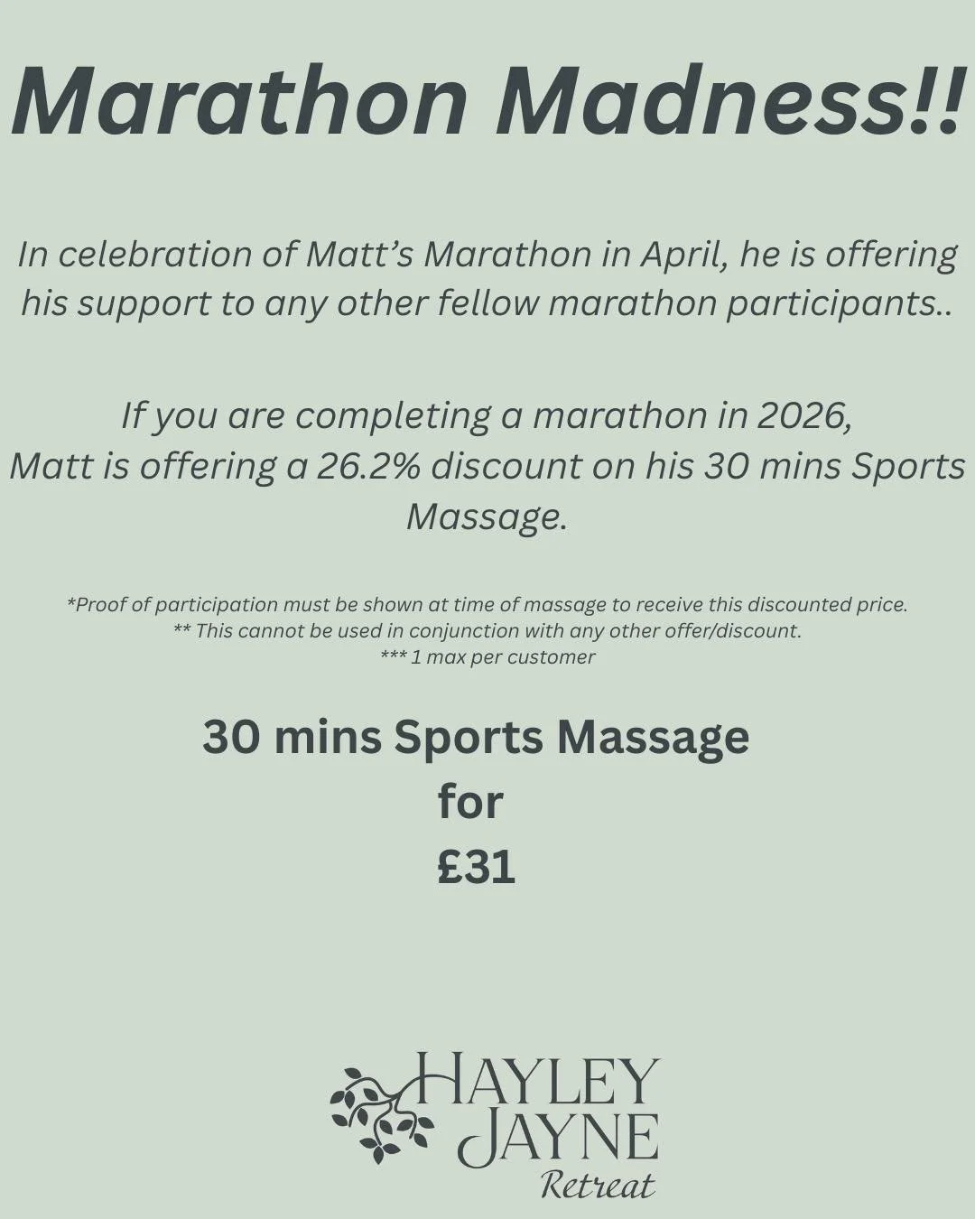 🏃🚨MATTS MARATHON OFFER!🚨🏃

To celebrate Matts marathon achievement this month, he is offering his services and support to anyone else taking part in a marathon this year!💪🏃

He is offering a 26.2% discount on his 30 mins sports massage!

More d