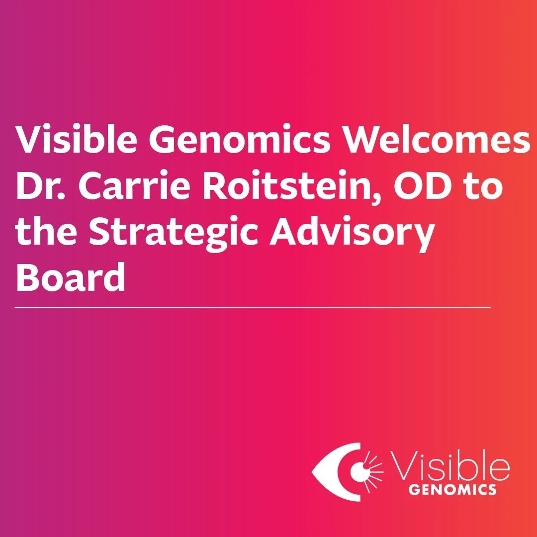 Dr. Carrie Roitstein, OD, Joins the Visible Genomics Strategic Advisory Board