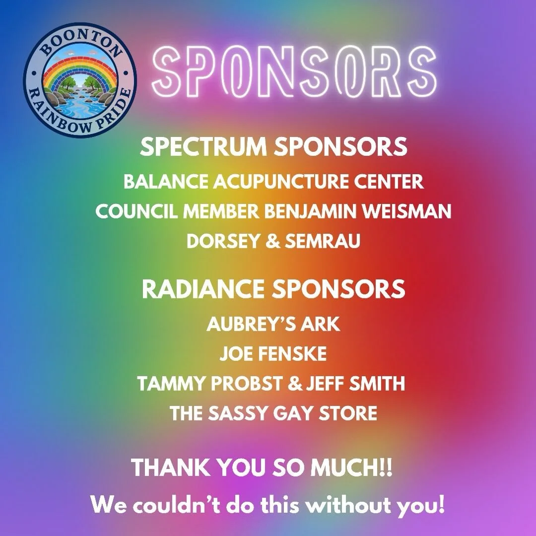 Our sponsors make Pride possible. Full stop. 💙

Thank you to every business and individual who stepped up this year to keep Boonton Rainbow Pride free and accessible for everyone:

🌈 Spectrum Sponsors: Balance Acupuncture Center, Council Member Ben