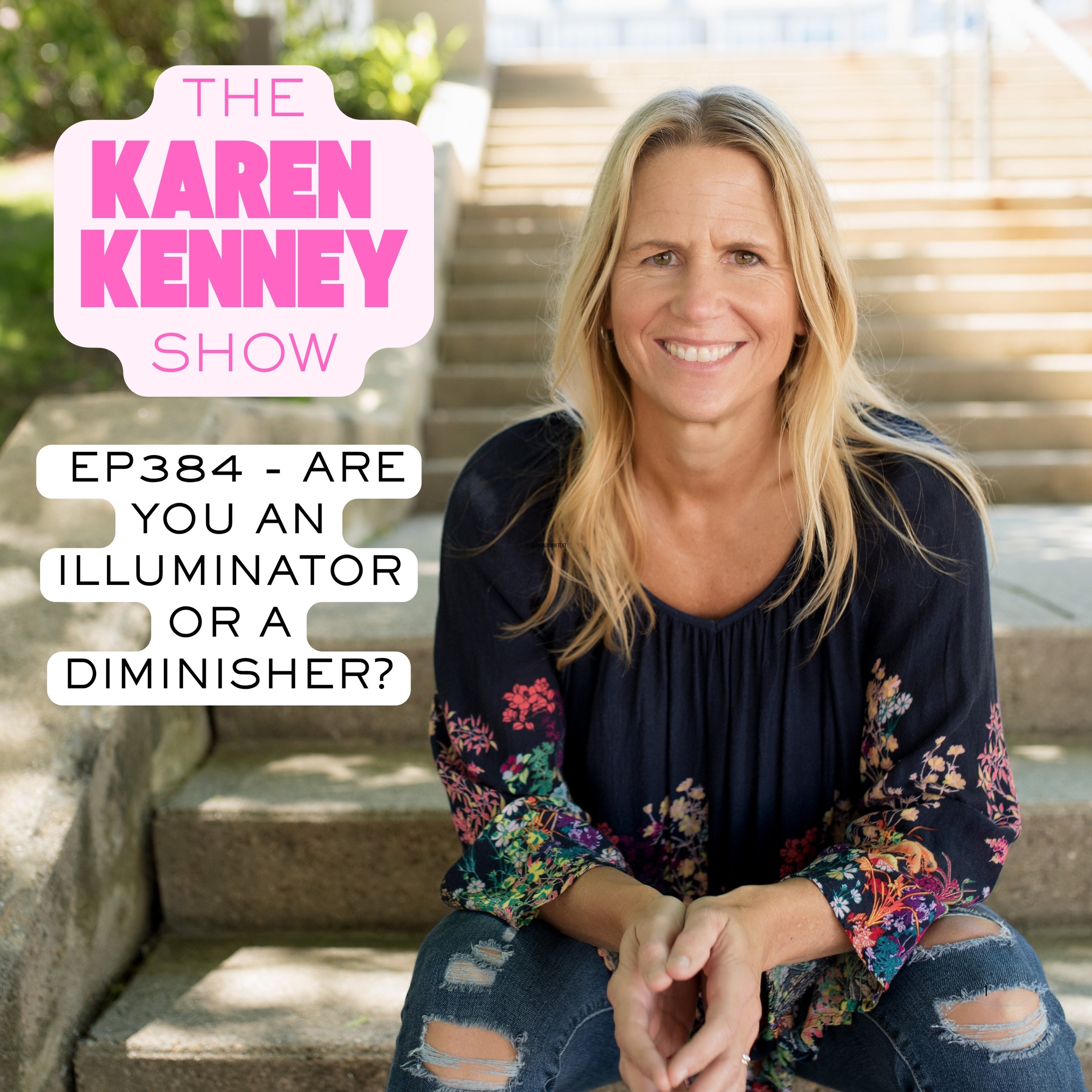 ARE YOU AN ILLUMINATOR OR A DIMINISHER?