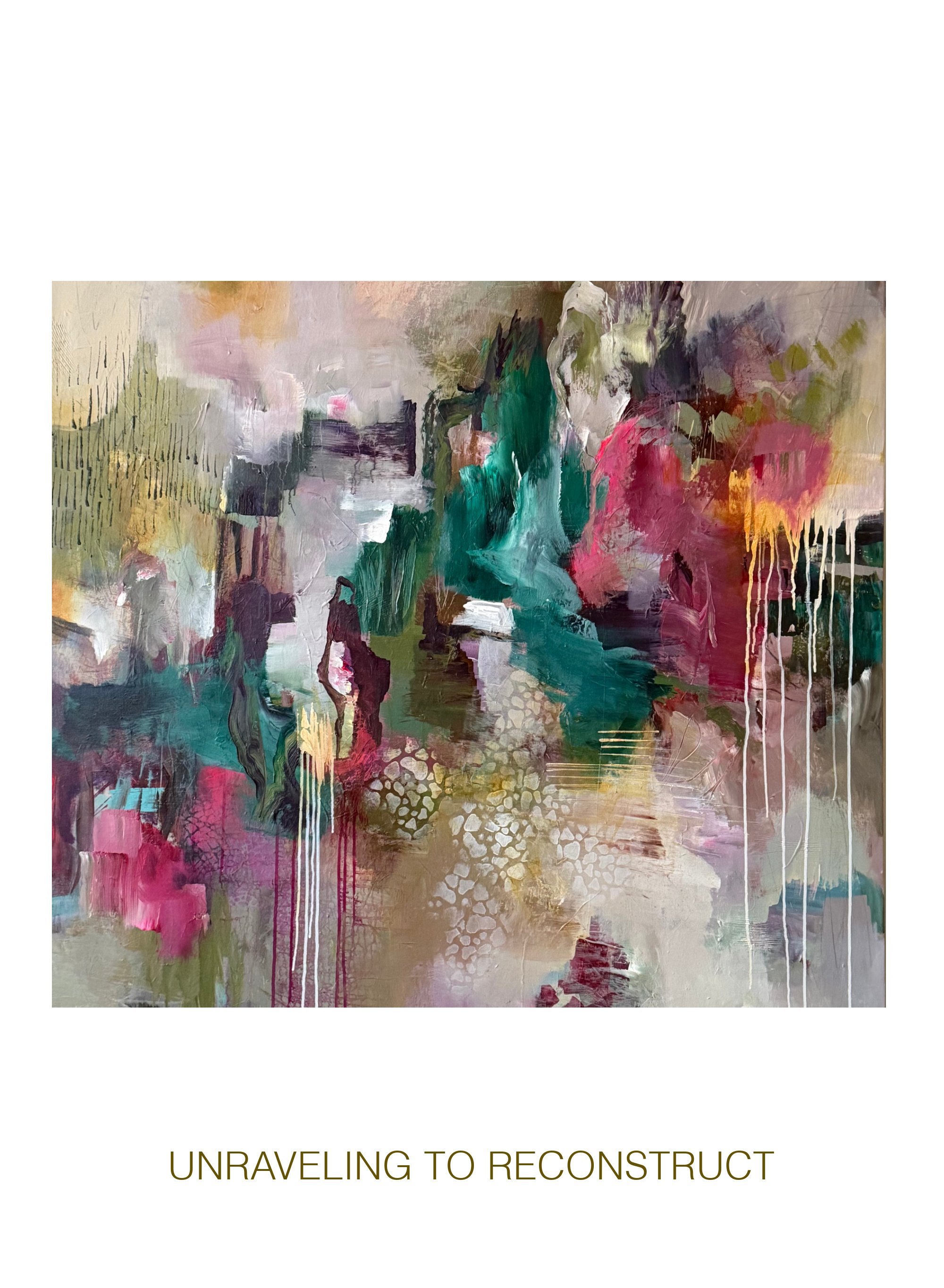 UNRAVELING TO RECONSTRUCT  (64"x54"x1.5")