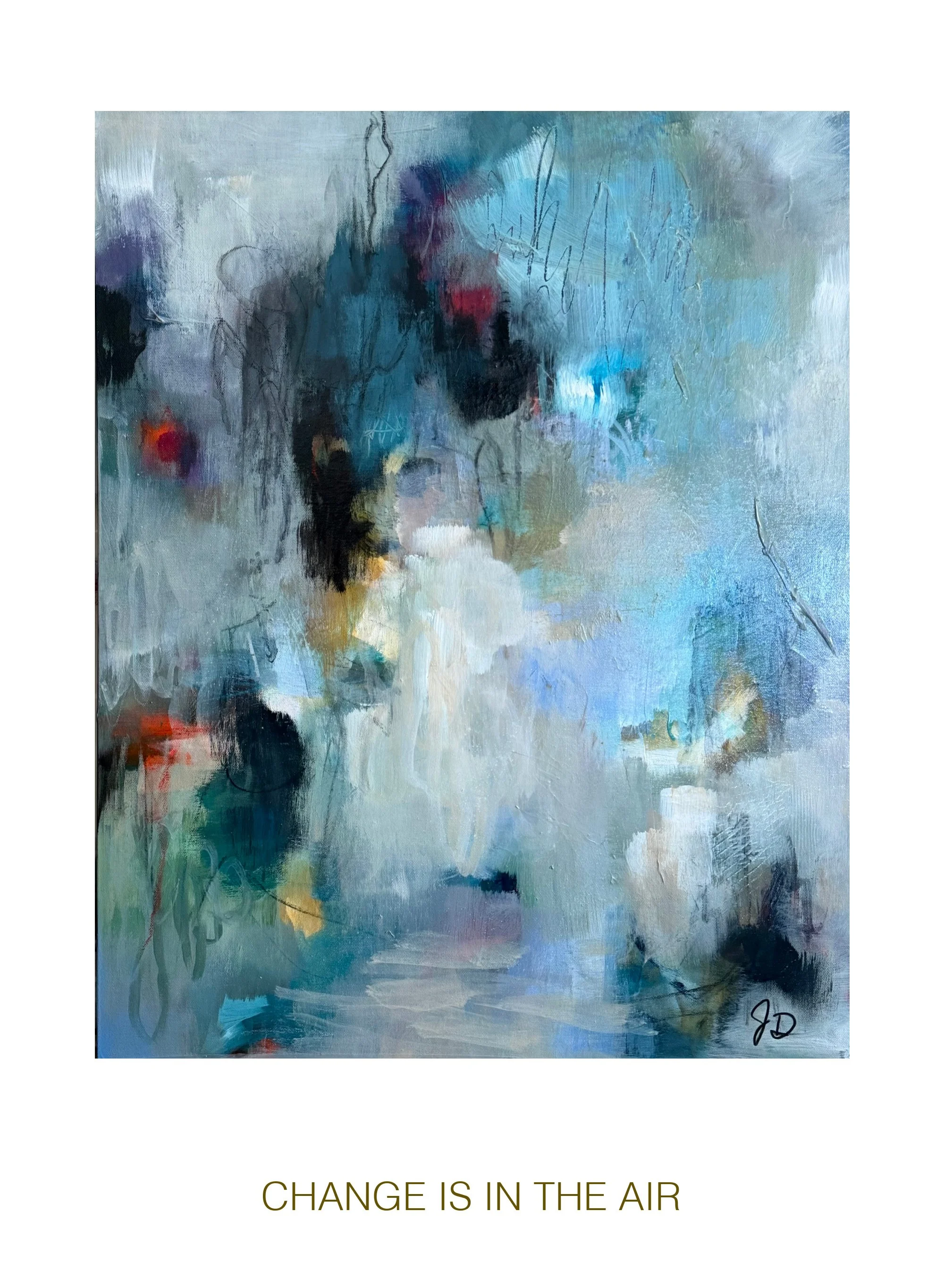 CHANGE IS IN THE AIR  24x30.jpg