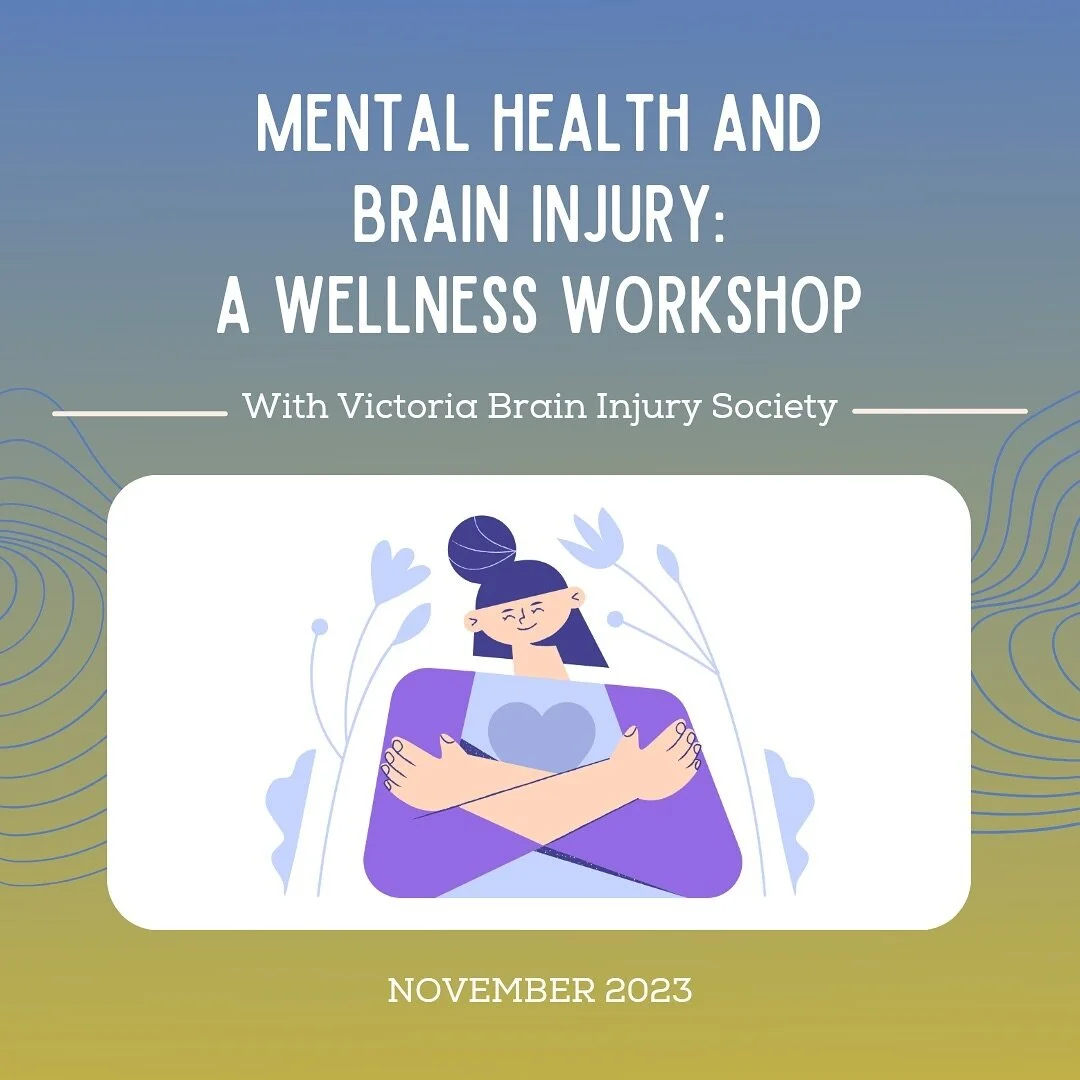 We had the pleasure of putting on a workshop about mental wellness with the of Victoria Brain Injury Society this past November.
We talked about mental health struggles, their consequences in our daily life and
strategies to manage them.
It was an