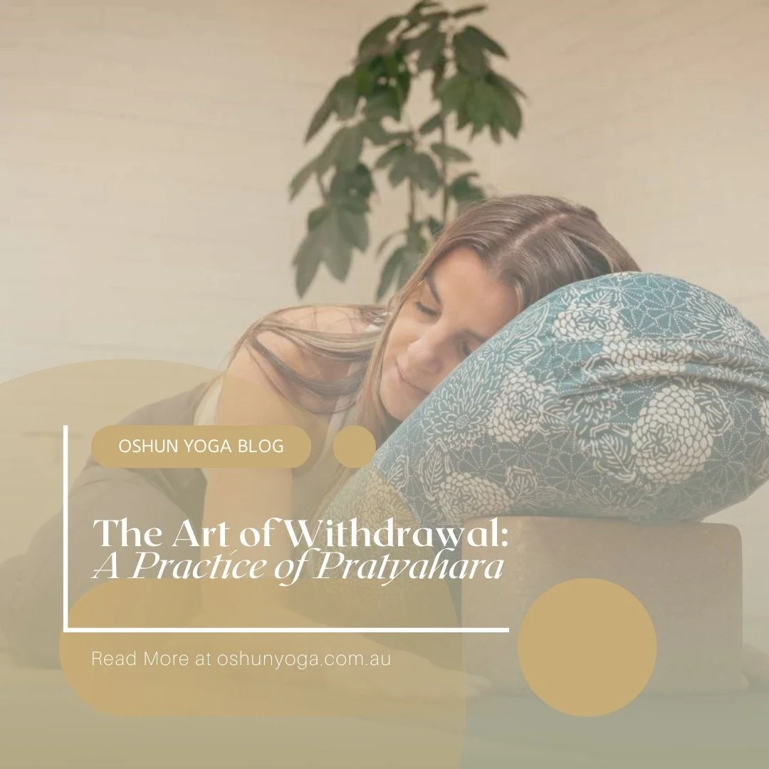 The Art of Withdrawal: A Practice of Pratyahara