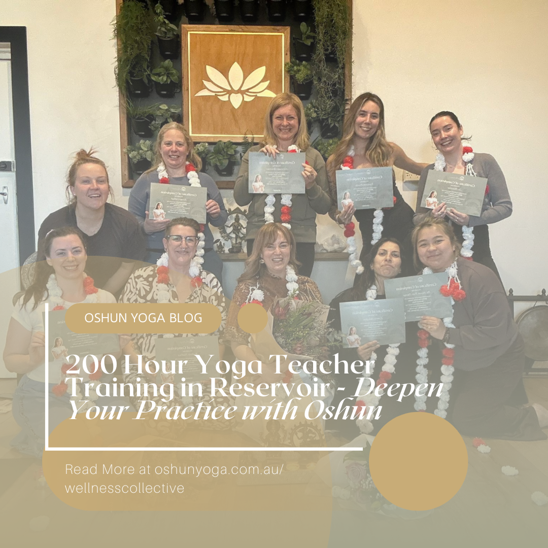 200 Hour Yoga Teacher Training in Reservoir - Deepen Your Practice with Oshun