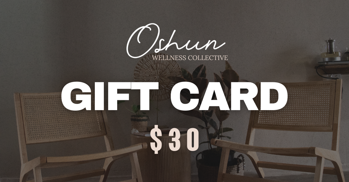 Oshun Wellness Collective Gift Card | $30