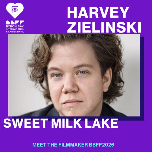 BBFF2026 Meet the Filmmaker: Harvey Zielinski