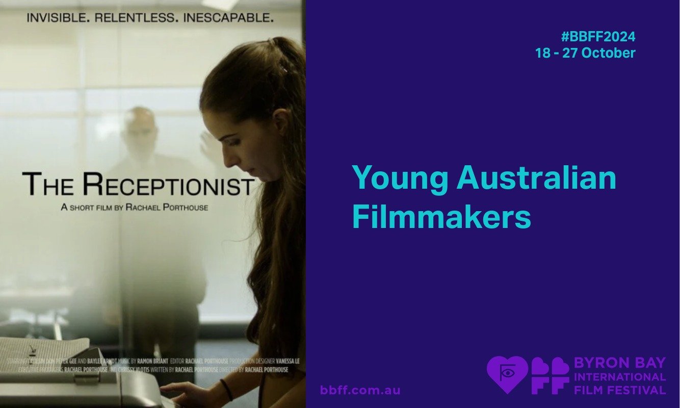Poster for "The Receptionist," a short film by Rachael Porthouse, features a pensive woman in profile, with the tagline "Invisible. Relentless. Inescapable." It's part of the Byron Bay International Film Festival 2024. The right side highlights "Youn