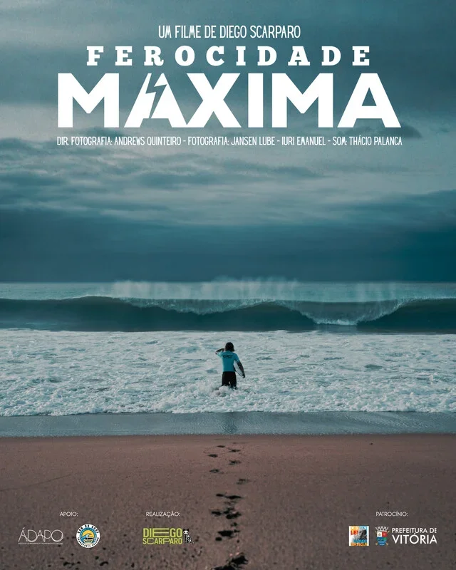 Poster for FEROCIDADE MAXIMA a surfer walks into the waves