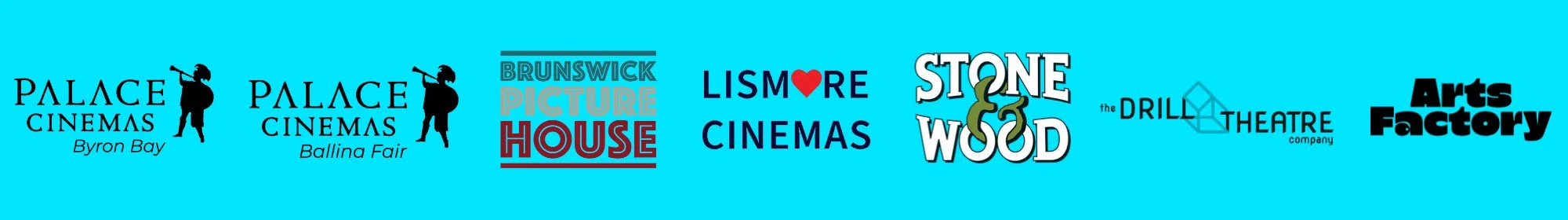 Logos of various entertainment companies including Palace Cinemas Byron Bay, Palace Cinemas Ballina Fair, Brunswick Picture House, Lismore Cinemas, Stone & Wood, the Drill Theatre Company, Arts Factory, on a blue background.