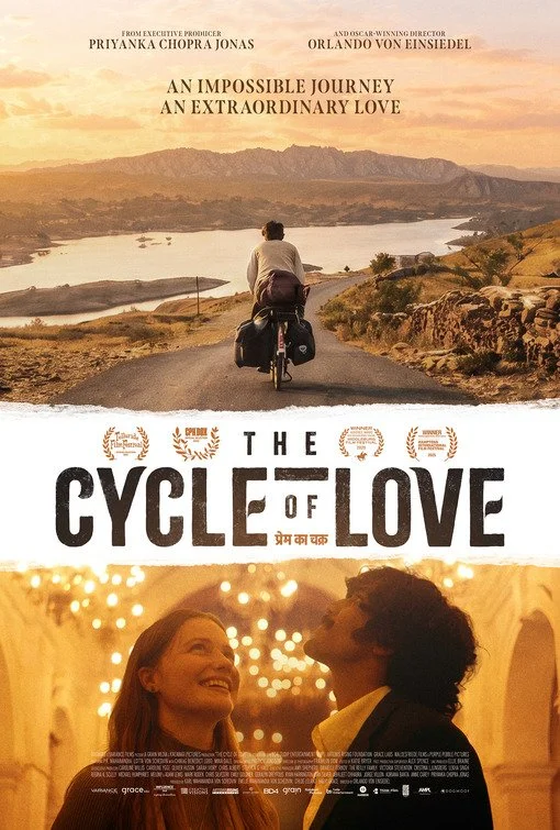 Movie poster for The Cycle of Love. Top image shows a man cycling toward hills at sunset. Bottom image shows a couple gazing at each other amid string lights. Tagline reads "An Impossible Journey, An Extraordinary Love."