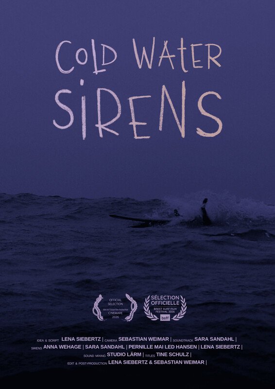 Poster for Cold Water Sirens. A lone surfer paddles into a dark, twilight-blue ocean swell, silhouetted against choppy water. Hand-lettered title text above in pale pink. Two festival selection laurels and full crew credits listed near the bottom.