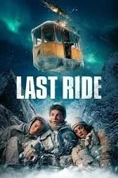 Movie poster for '' featuring sitting looking cold in the snow. The poster includes the words last ride