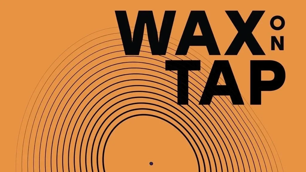 WAX ON TAP RECORD FAIR // FREE