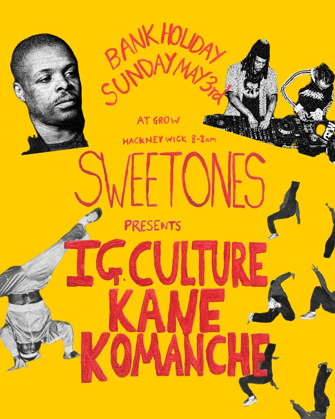 SWEET ONES: IG CULTURE // KANE // KOMANCHE (BRUK, BROKEN BEAT, JAZZ, HOUSE, SOULFUL)