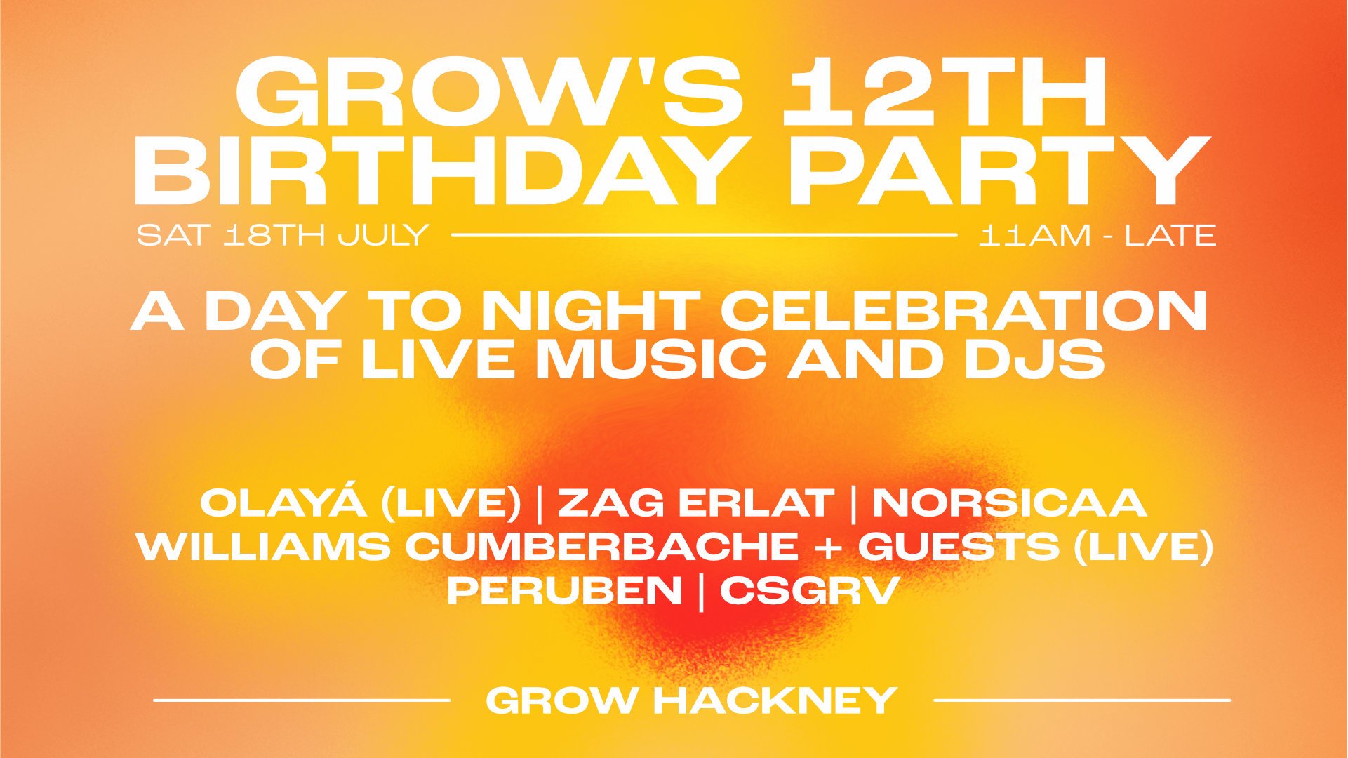 GROW’S 12TH BIRTHDAY: OLAYÁ (LIVE) // ZAG ERLAT // NORSICAA // CSGRV // PERUBEN // WILLIAMS CUMBERBACHE + GUESTS (LIVE)