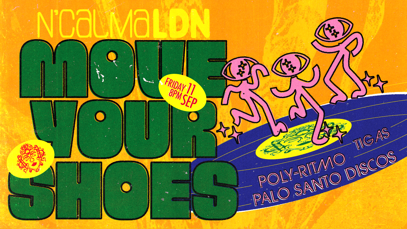 N’CALMA PRESENTS MOVE YOUR SHOES: POLY-RITMO // PALO SANTO DISCOS // TIGAS (GLOBAL GROOVES, BRAZILIAN)