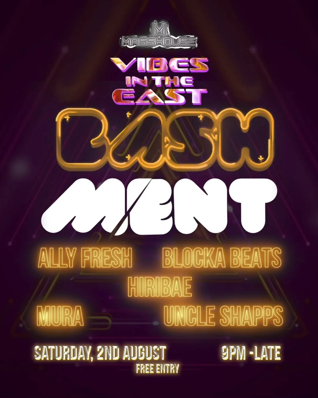 VIBES IN THE EAST BASHMENT