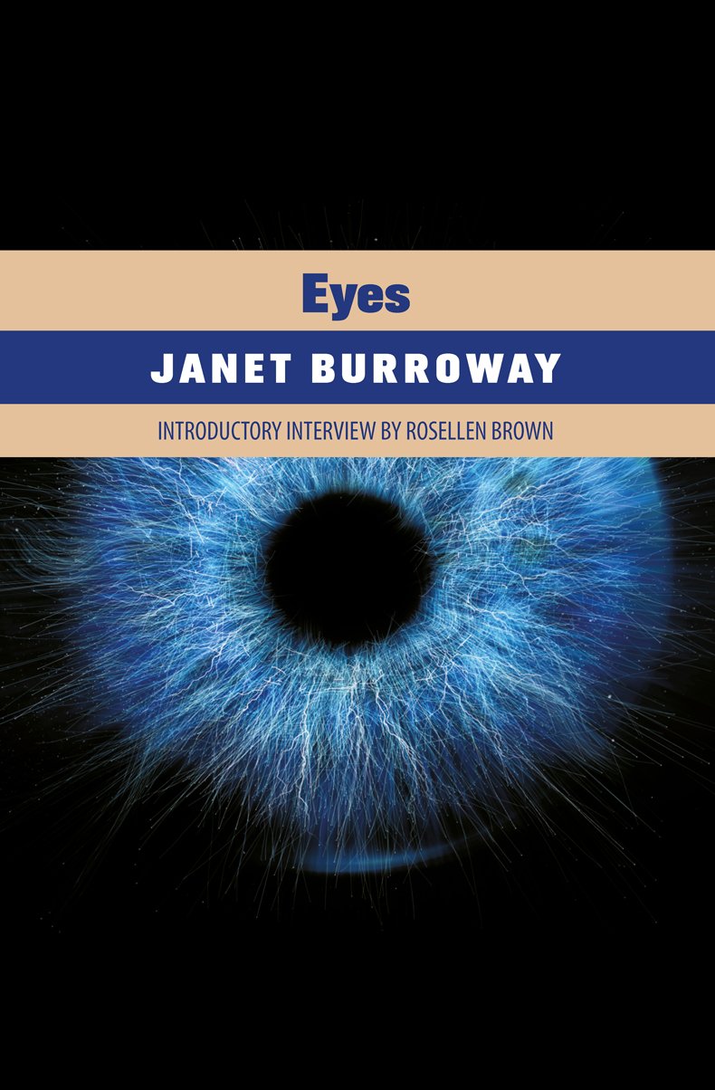 Eyes by Janet Burroway, with an interview by Rosellen Brown