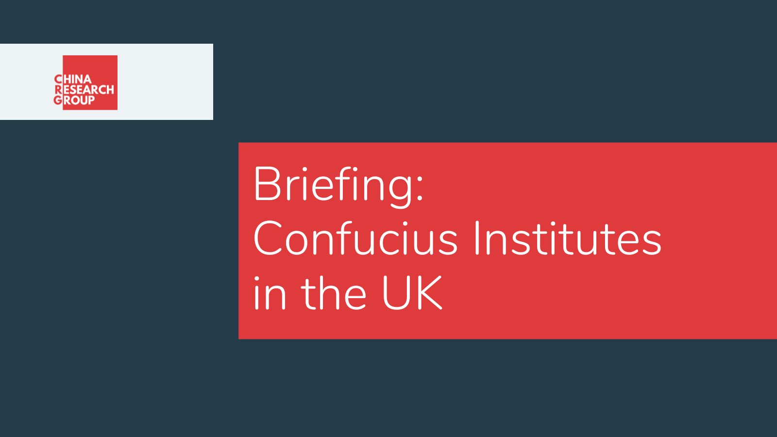 Briefing: Confucius Institutes in the UK