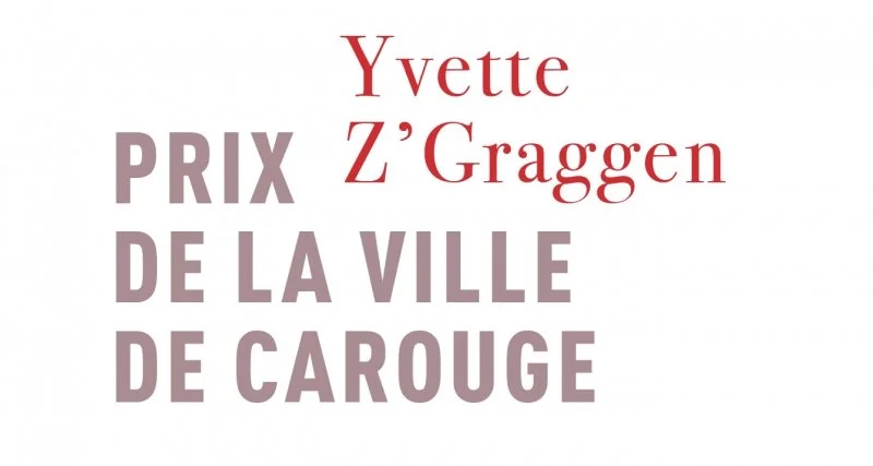 Lauréat - Prix de la Ville de Carouge Yvette Z’graggen 2024