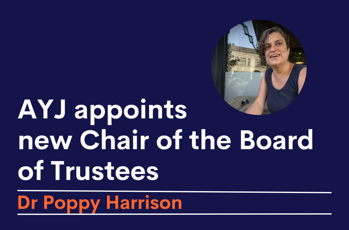 AYJ appoints Dr Poppy Harrison as Chair of the Board of Trustees