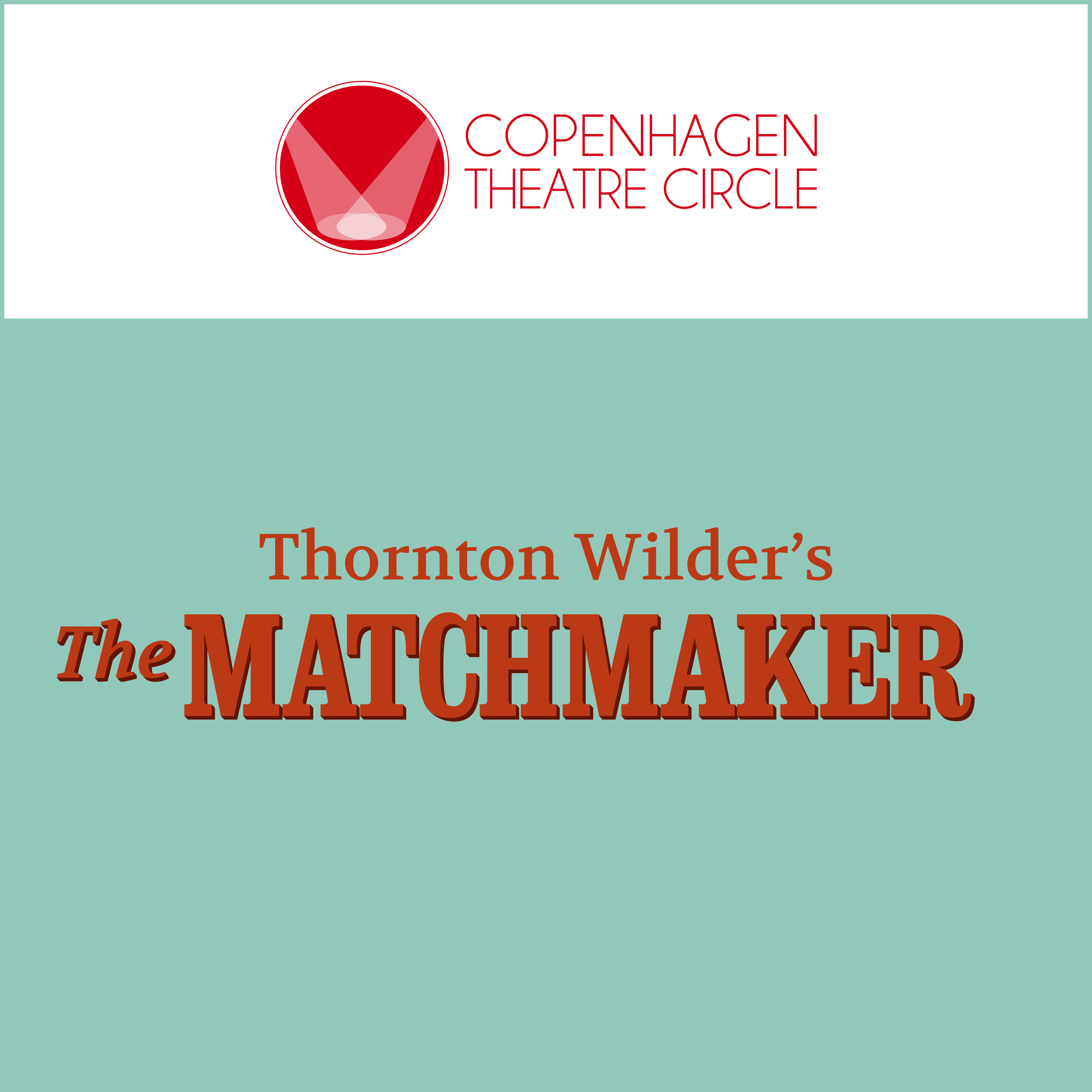 Thornton Wilder's The Matchmaker