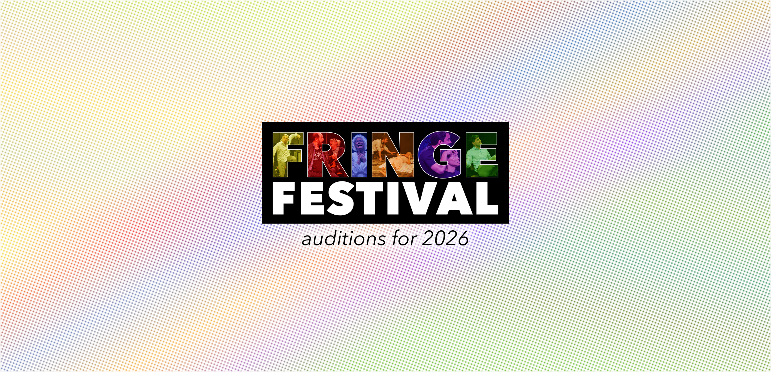 Audition for Fringe 2026