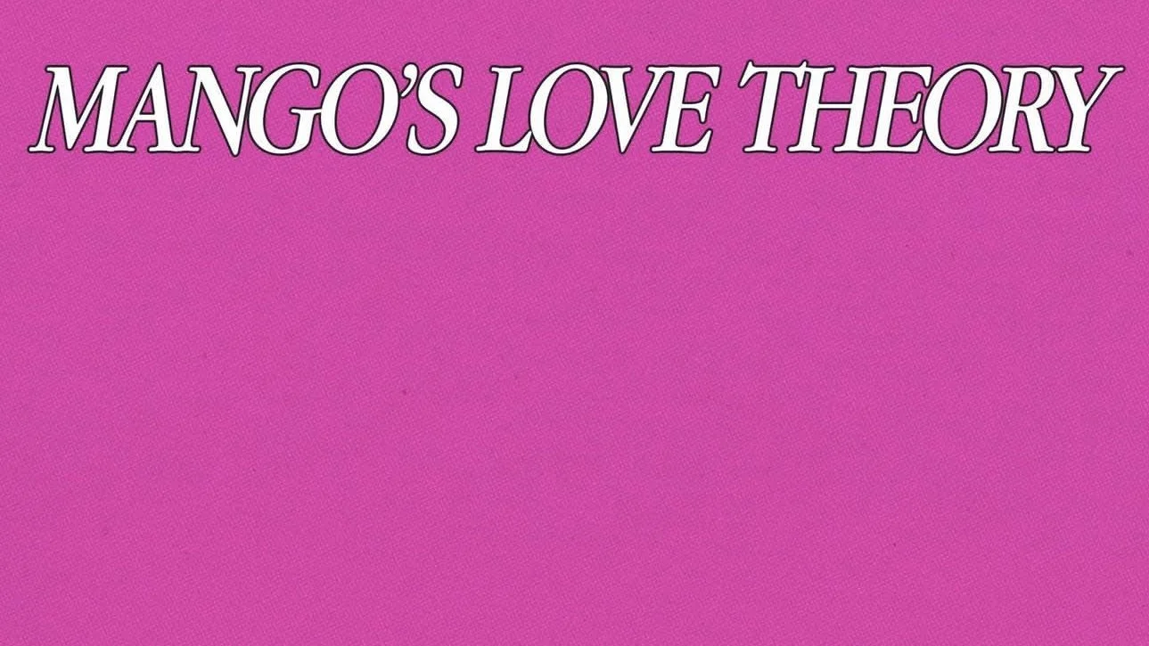 Mango’s Love Theory | Ty Faizon