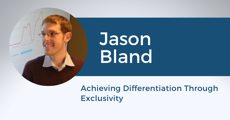 Achieving Differentiation through Exclusivity