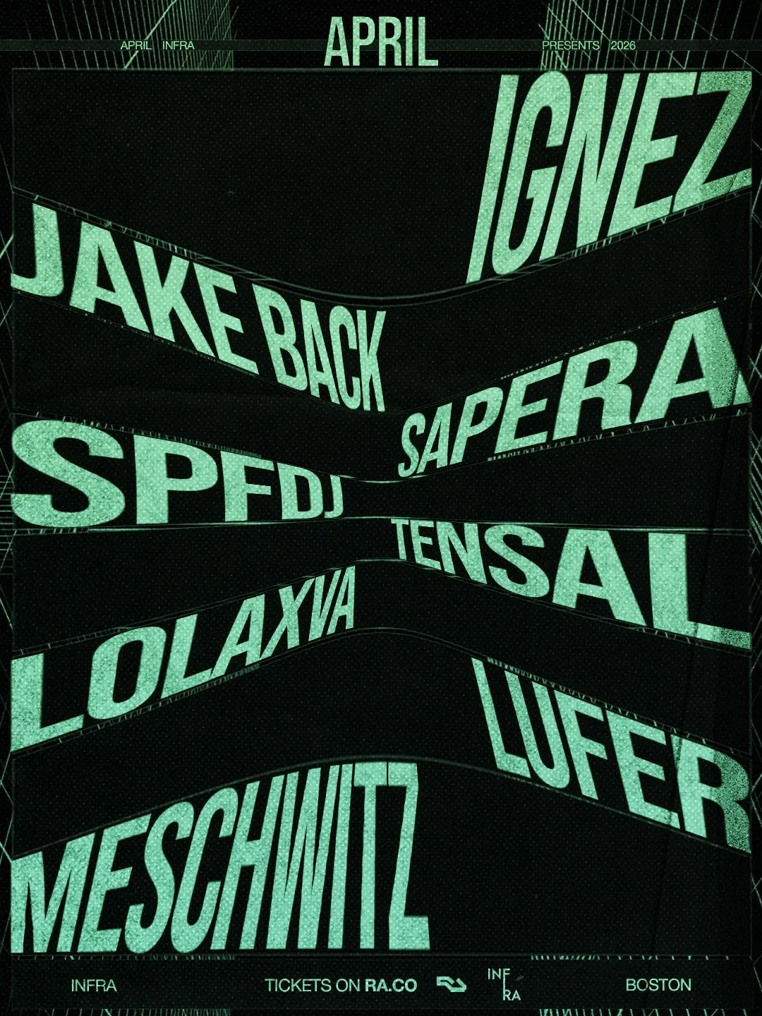 Infra April 2026 👁️&zwj;🗨️

APR04 - @saperadj @lolaxva 
APR10 - @tensal_official @meschwitz_ 
APR18 - @crud0___ 
APR23 - @spfd.j @lufermusic_ 
APR30 - @ignez__ @jakebackmusic 

➕ Tickets on RA.co

See you soon ✨
#infra