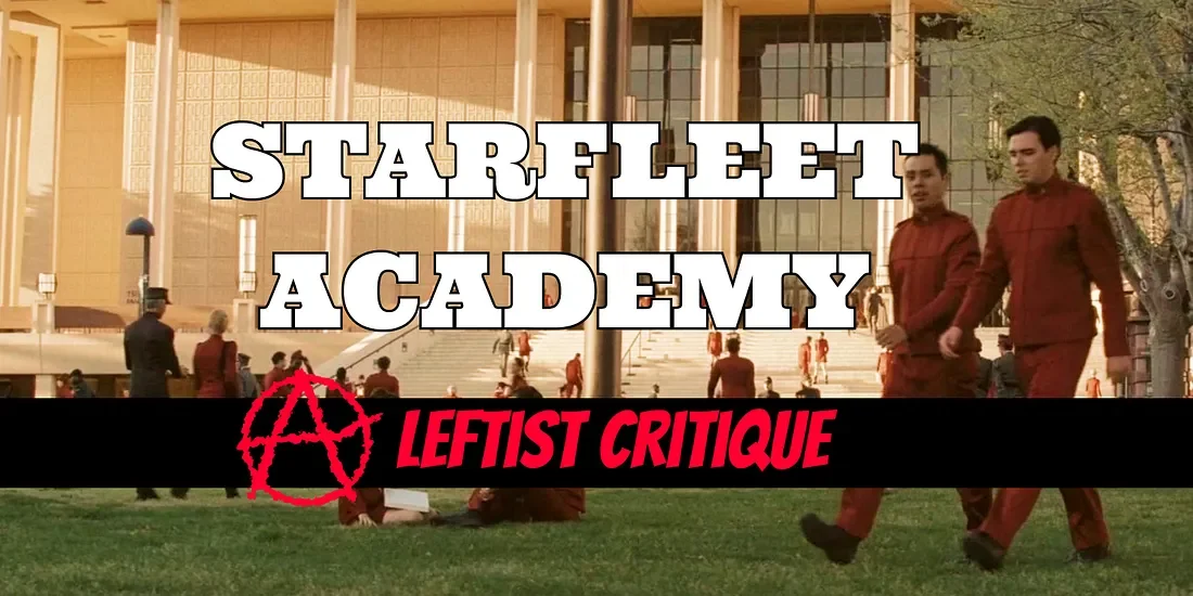 A Leftist Critique of ‘Star Trek: Starfleet Academy’