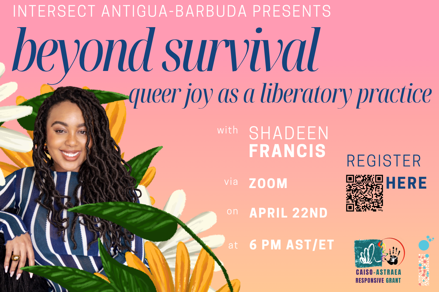 Beyond Survival: Queer Joy as a Liberatory Practice with Shadeen Francis