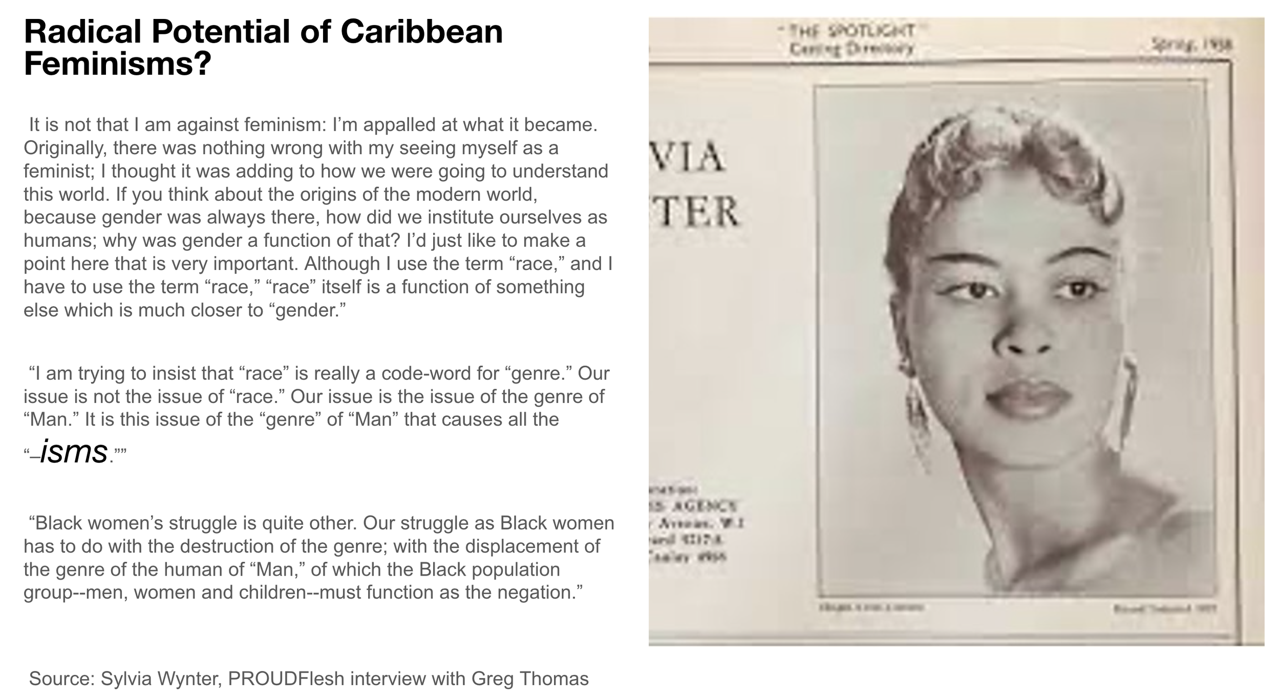 "Radical Potential of Caribbean Feminisms?" An excerpt from Wynter's interview with Greg Thomas in PROUDFlesh. Sylvya Wynter is photographed to the right side of the still.