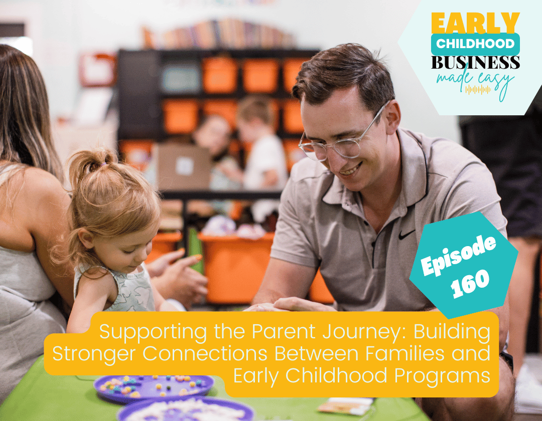 Supporting the Parent Journey: Building Stronger Connections Between Families and Early Childhood Programs &nbsp; &nbsp;