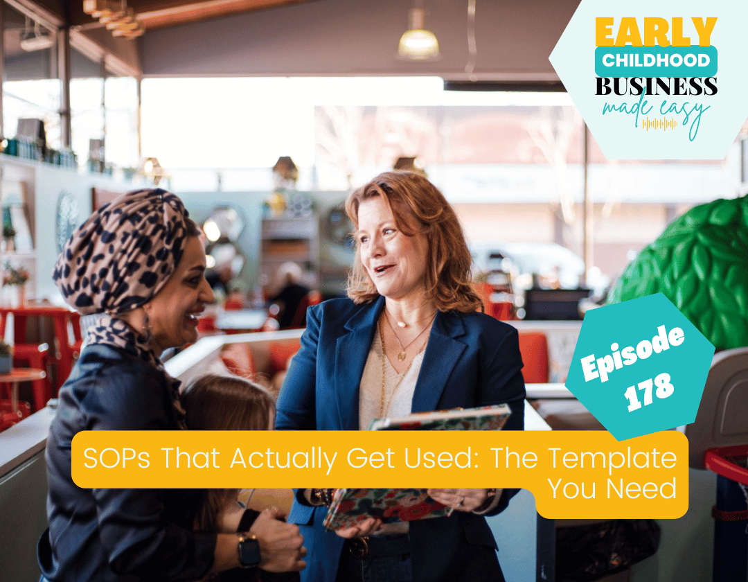 Episode 178: SOPs That Actually Get Used — Preschool SOP Templates &amp; Standard Operating Procedures Guide