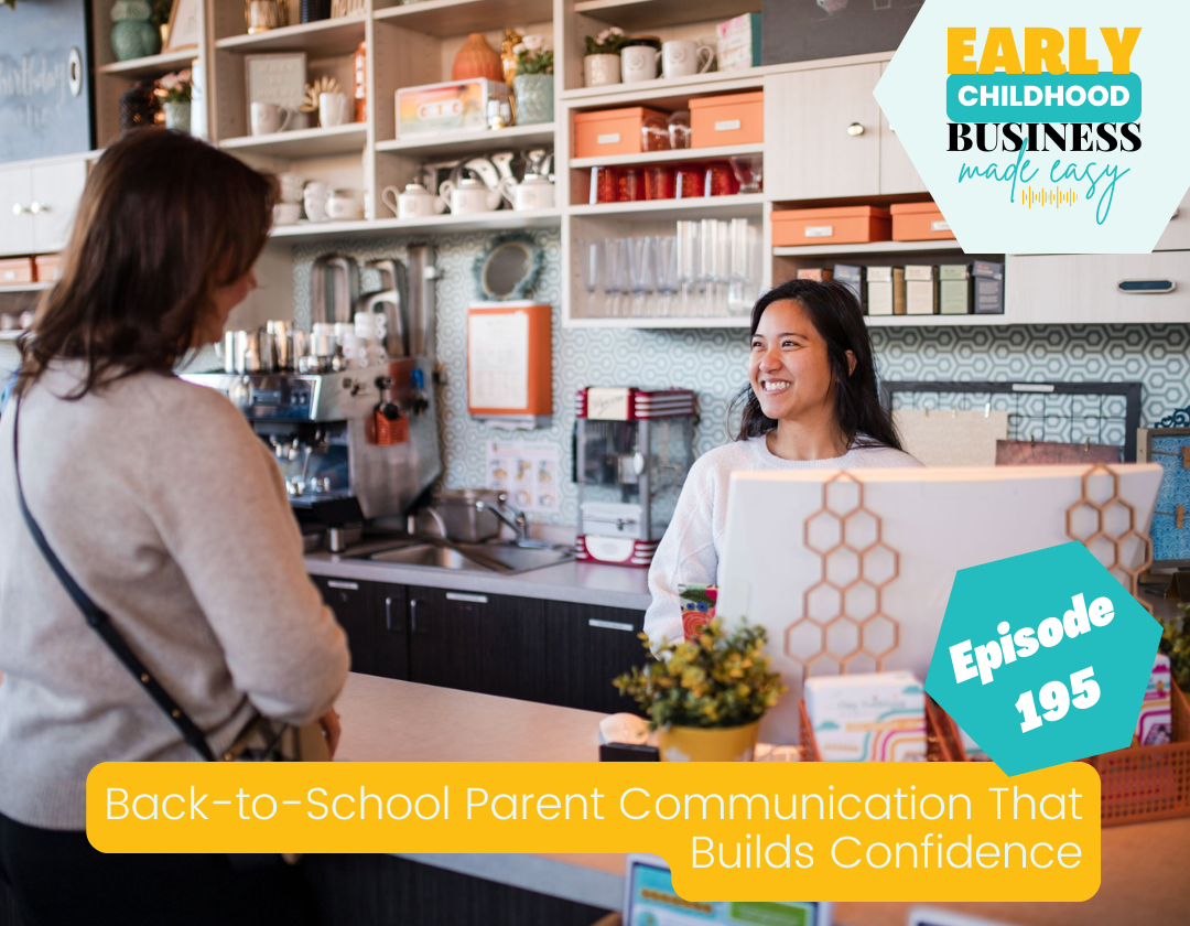 Episode 195: Back-to-School Parent Communication That Builds Confidence