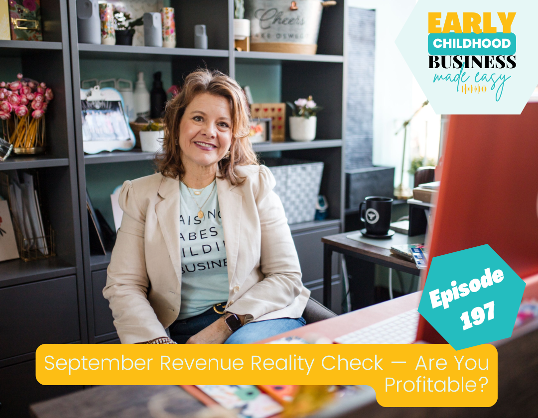 Episode 197: September Revenue Reality Check: Are You Profitable?
