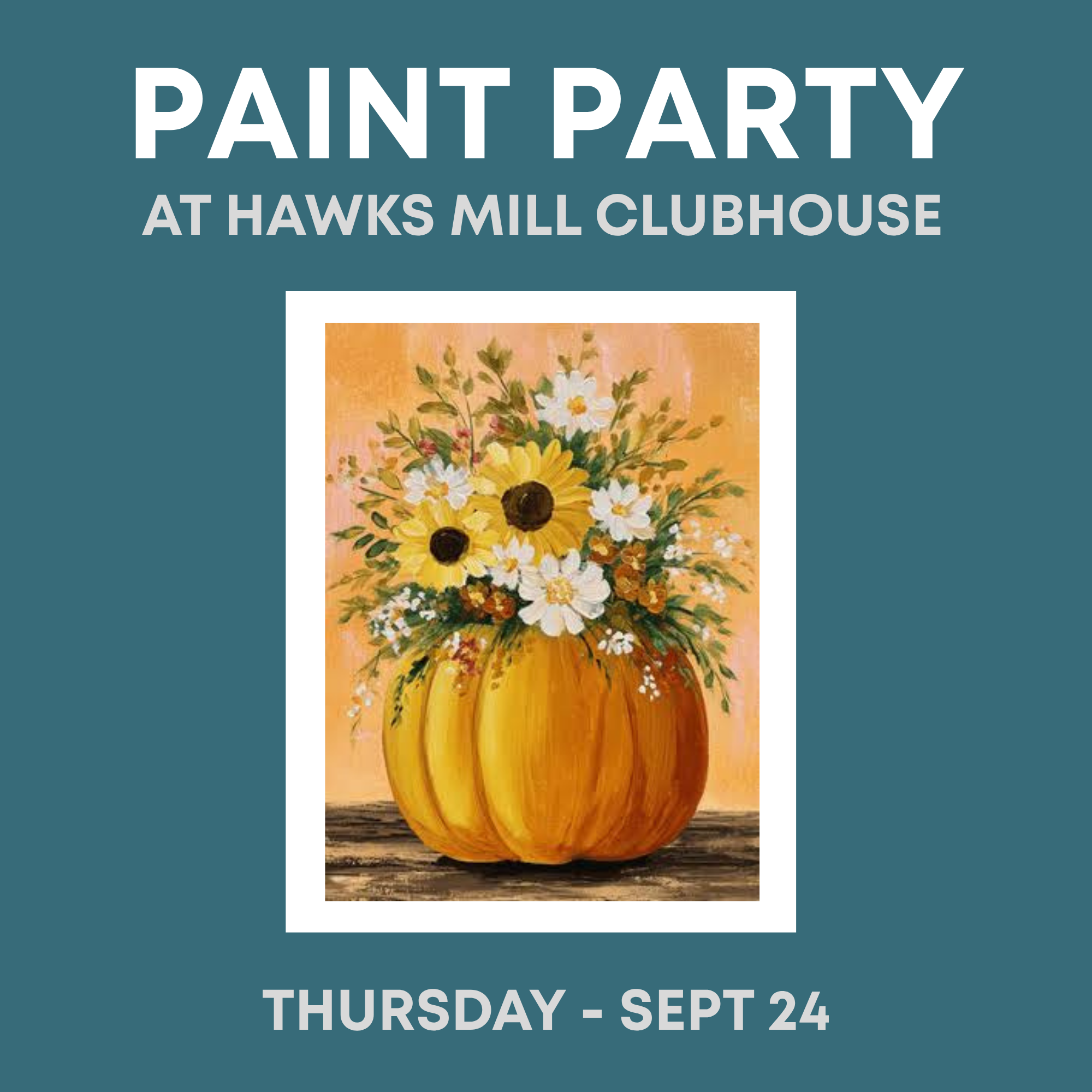 Sept 24 - Hawks Mill Paint Party