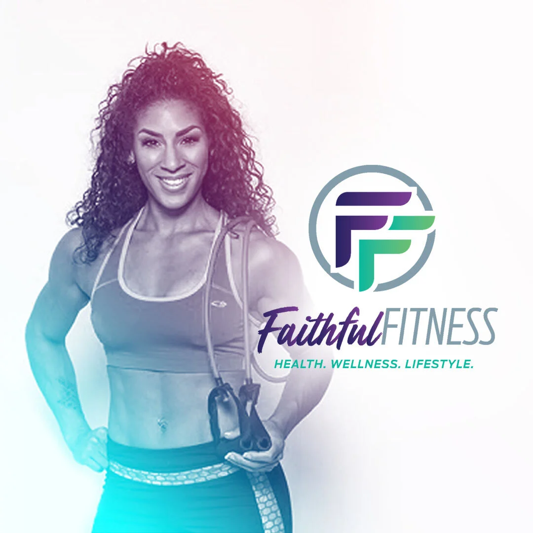 Faithful Fitness| Health. Wellness. Lifestyle.