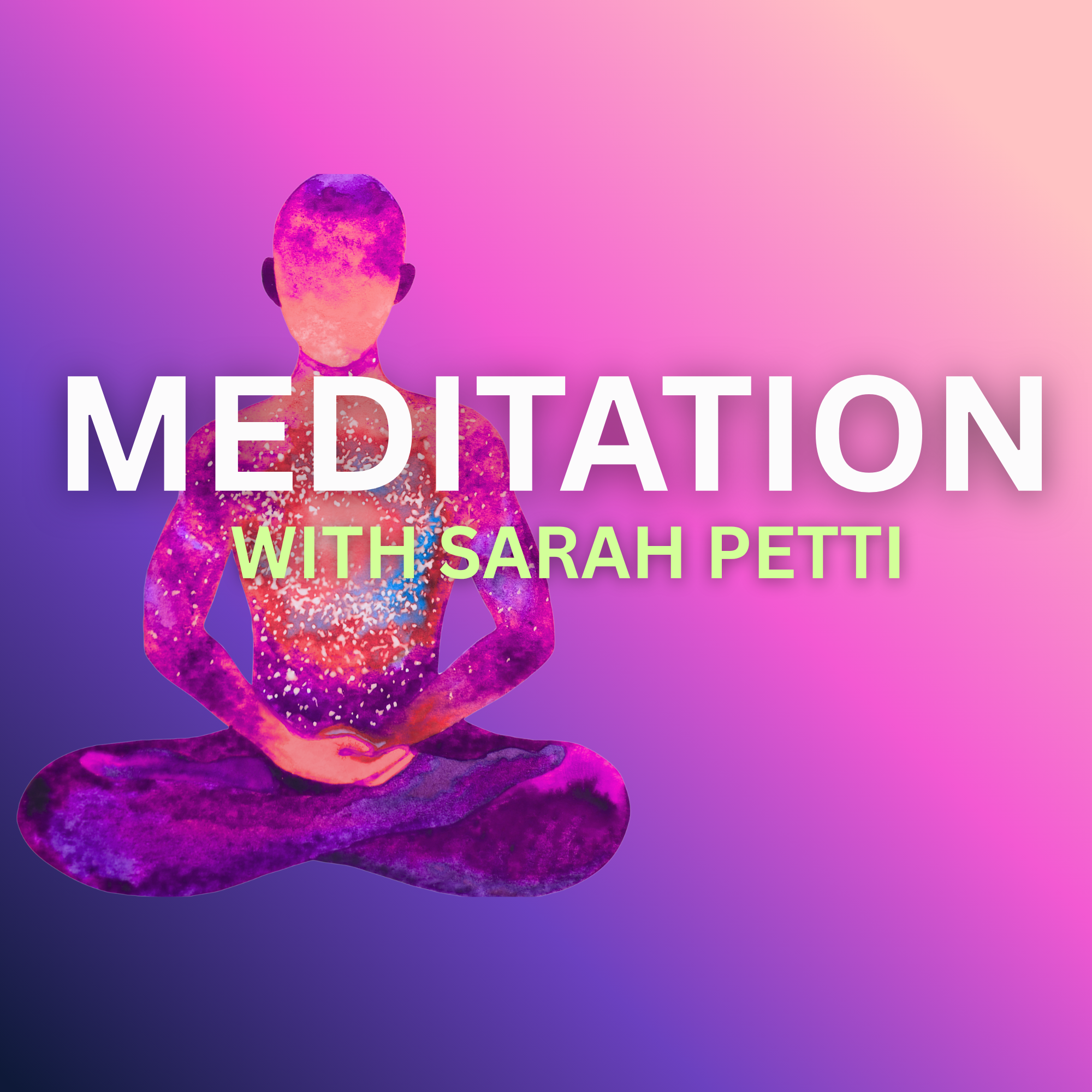 Meditation with Sarah Petti