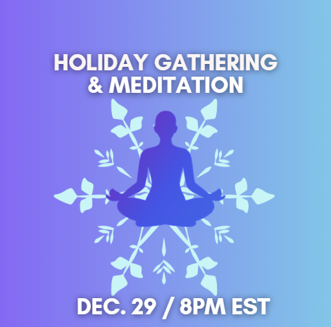 Holiday Gathering & Meditation