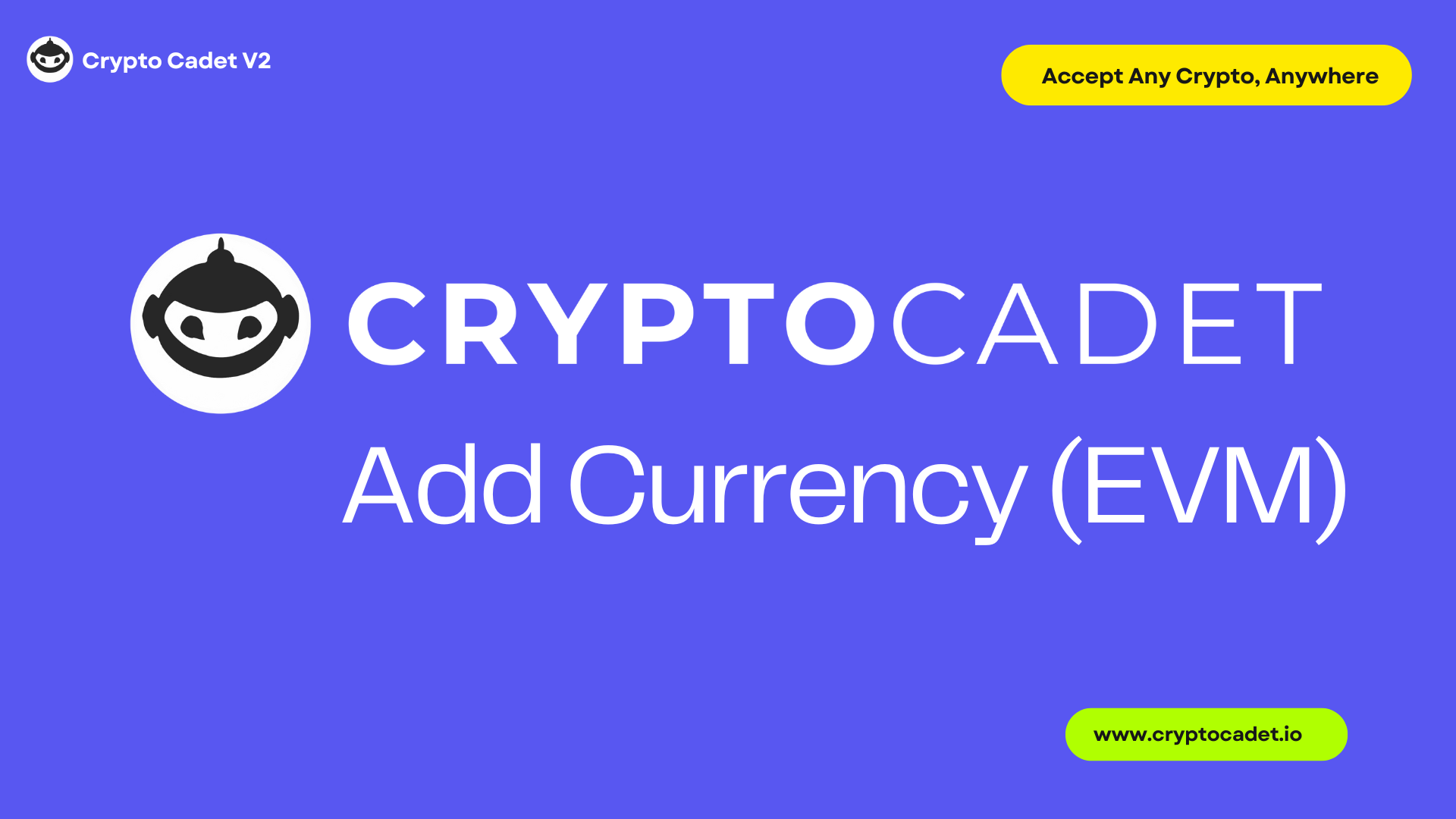 How to Add a Currency on EVM Chains with CryptoCadet V2