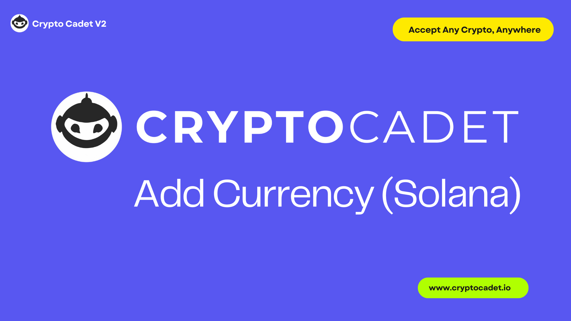 How to Add a Currency on Solana with CryptoCadet V2